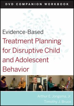 Evidence-Based Treatment Planning for Disruptive Child and Adolescent Behavior, Companion Workbook - Berghuis, David J; Bruce, Timothy J