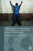 Labour Migration and Human Trafficking in Southeast Asia