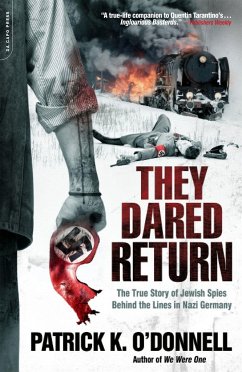 They Dared Return - O'Donnell, Patrick K