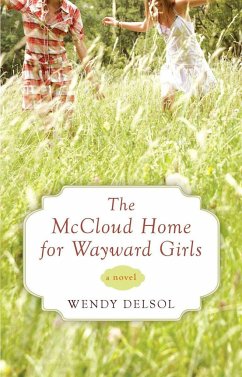 The McCloud Home for Wayward Girls - Delsol, Wendy