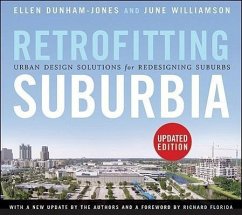 Retrofitting Suburbia - Dunham-Jones, Ellen; Williamson, June
