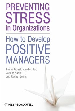 Preventing Stress in Organizations - Donaldson-Feilder, Emma; Lewis, Rachel; Yarker, Joanna