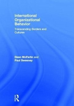 International Organizational Behavior: Transcending Borders and Cultures - McFarlin, Dean; Sweeney, Paul