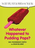 Whatever Happened to Pudding Pops?