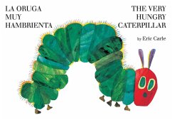 The Very Hungry Caterpillar/La Oruga Muy Hambrienta - Carle, Eric