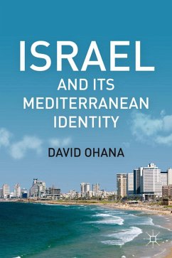 Israel and Its Mediterranean Identity - Ohana, D.