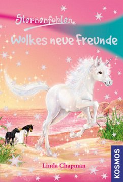 Wolkes neue Freunde / Sternenfohlen Bd.12 - Chapman, Linda