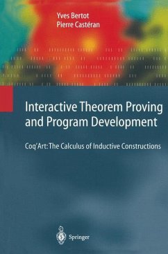 Interactive Theorem Proving and Program Development - Bertot, Yves;Castéran, Pierre