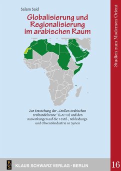 Globalisierung und Regionalisierung im arabischen Raum - Said, Salam