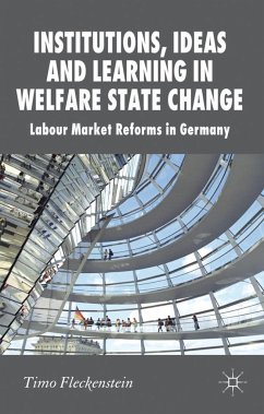 Institutions, Ideas and Learning in Welfare State Change - Fleckenstein, T.