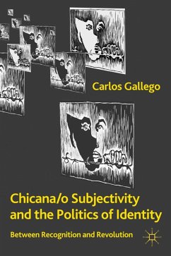 Chicana/o Subjectivity and the Politics of Identity - Gallego, C.