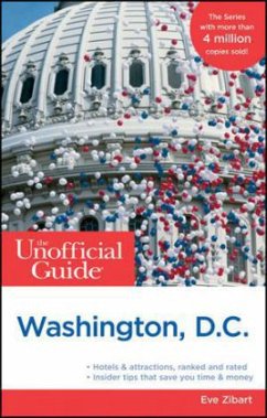 The Unofficial Guide to Washington, D.C. - Zibart, Eve