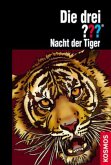 Nacht der Tiger / Die drei Fragezeichen Bd.159