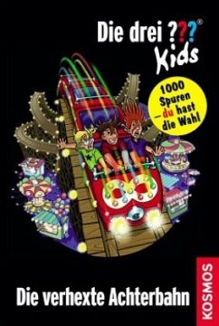 Die verhexte Achterbahn / Die drei Fragezeichen-Kids und du Bd.10 - Pfeiffer, Boris