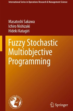 Fuzzy Stochastic Multiobjective Programming - Sakawa, Masatoshi;Nishizaki, Ichiro;Katagiri, Hideki