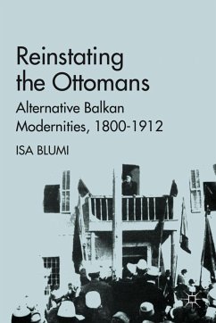 Reinstating the Ottomans - Blumi, I.