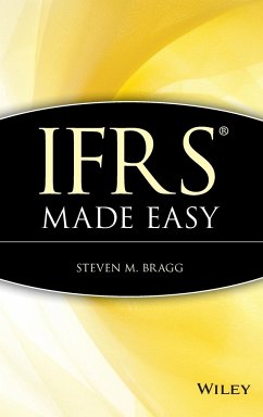 IFRS Made Easy - Bragg, Steven M.