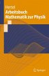 Arbeitsbuch Mathematik zur Physik - Bild 1