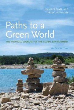 Paths to a Green World - Clapp, Jennifer; Dauvergne, Peter