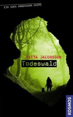 Todeswald / Svea Andersson Bd.1 - Jacobsson, Ritta