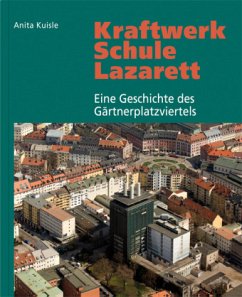 Kraftwerk - Schule - Lazarett - Kuisle, Anita