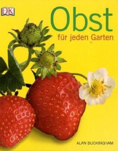 Obst für jeden Garten - Buckingham, Alan