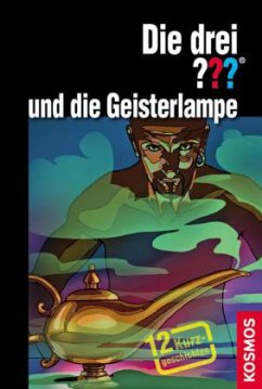 Die drei ??? und die Geisterlampe - Erlhoff, Kari; Sonnleitner, Marco; Buchna, Hendrik