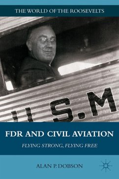 FDR and Civil Aviation - Dobson, A.