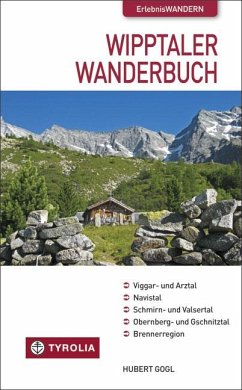Das Wipptaler Wanderbuch - Gogl, Hubert