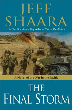 The Final Storm: A Novel of the War in the Pacific - Shaara, Jeff