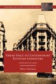 Urban Space in Contemporary Egyptian Literature