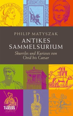 Antikes Sammelsurium - Matyszak, Philip