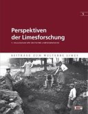 Perspektiven der Limesforschung Perspektiven der Limesforschung