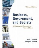 Business, Government, and Society: A Managerial Perspective, Text and Cases