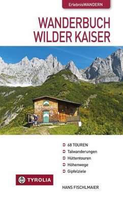 Wanderbuch Wilder Kaiser - Fischlmaier, Hans