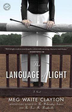 The Language of Light - Clayton, Meg Waite