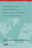 Fertility and Public Policy: How to Reverse the Trend of Declining Birth Rates