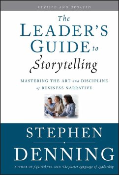 The Leader's Guide to Storytelling - Denning, Stephen