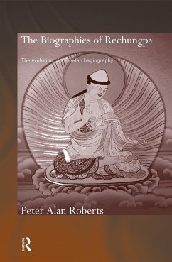 The Biographies of Rechungpa - Roberts, Peter Alan