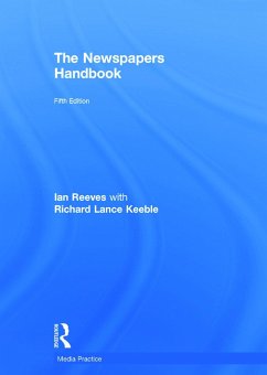 The Newspapers Handbook - Keeble, Richard; Reeves, Ian