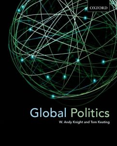 Global Politics - Knight, W Andy; Keating, Tom