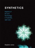 Synthetics: Aspects of Art and Technology in Australia, 1956-1975