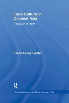 Food Culture in Colonial Asia - Leong-Salobir, Cecilia