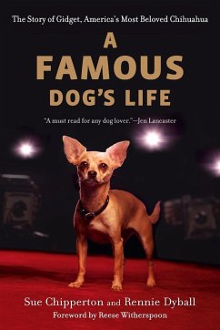 A Famous Dog's Life - Chipperton, Sue; Dyball, Rennie