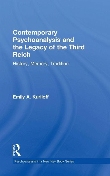 Contemporary Psychoanalysis and the Legacy of the Third Reich Contemporary Psychoanalysis and the Legacy of the Third Reich