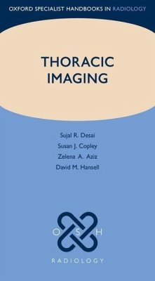 Thoracic Imaging - Desai, Sujal R; Copley, Susan J; Aziz, Zelena A; Hansel, David M