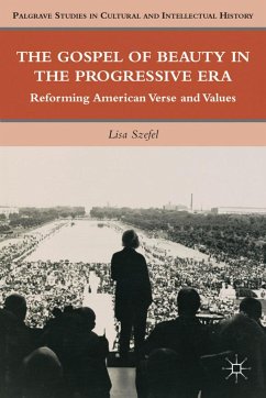 The Gospel of Beauty in the Progressive Era - Szefel, L.