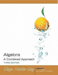 Algebra: A Combined Approach [With Access Code] - Martin-Gay, Elayn