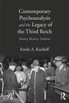 Contemporary Psychoanalysis and the Legacy of the Third Reich - Kuriloff, Emily A