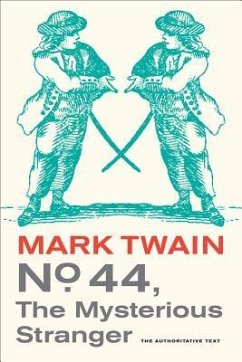 No. 44, the Mysterious Stranger - Twain, Mark